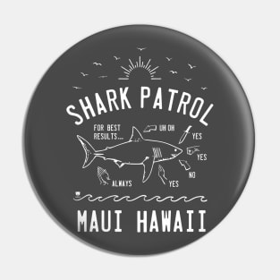 Beach Shark Patrol - Maui Hawaii - White Pin