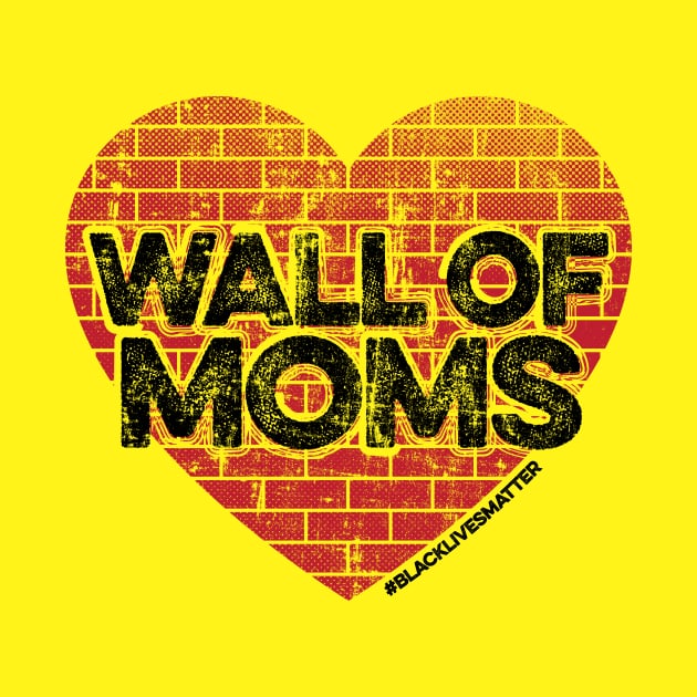 Wall of Moms by mindeverykind