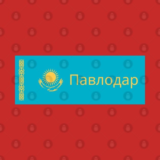 Pavlodar City in Kazakhstan Flag by aybe7elf