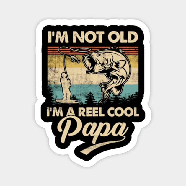 I'm Not Old I'm a Reel Cool PAPA Funny Fishing Magnet by CreativeSalek