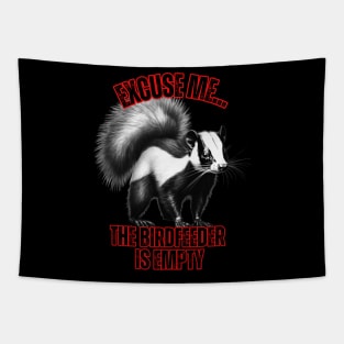 Funny Skunk T-Shirt – "Excuse Me… The Birdfeeder Is Empty" – Cute Wildlife Humor Tee Tapestry