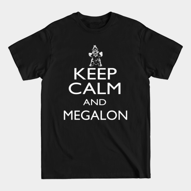 Discover KEEP CALM AND MEGALON - Robzilla - T-Shirt