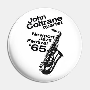 JOHN COLTRANE AT NEWPORT JAZZ FESTIVAL 1965 Pin