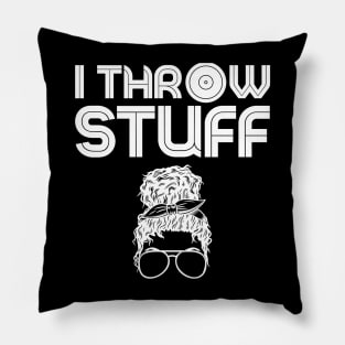 I Throw Stuff Shot Put Messy Bun Pillow