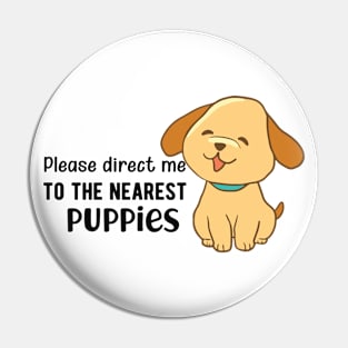 Puppy - Please direct me to the puppies Pin