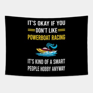 Smart People Hobby Powerboat Racing Race Powerboats Tapestry