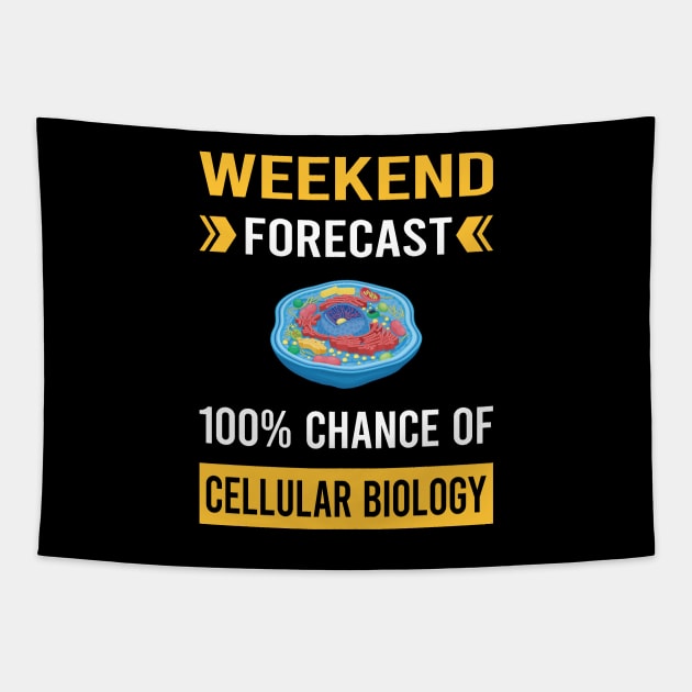 Weekend Forecast Cell Cellular Biology Biologist Tapestry by Bourguignon Aror