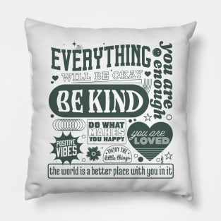 Embrace the Positive Energy! Pillow