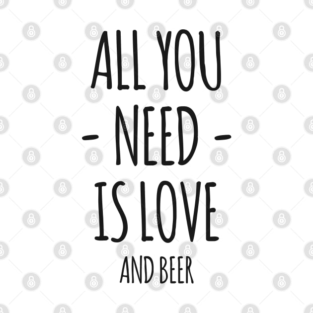 All You Need Is Love And Beer by DaveLeonardo