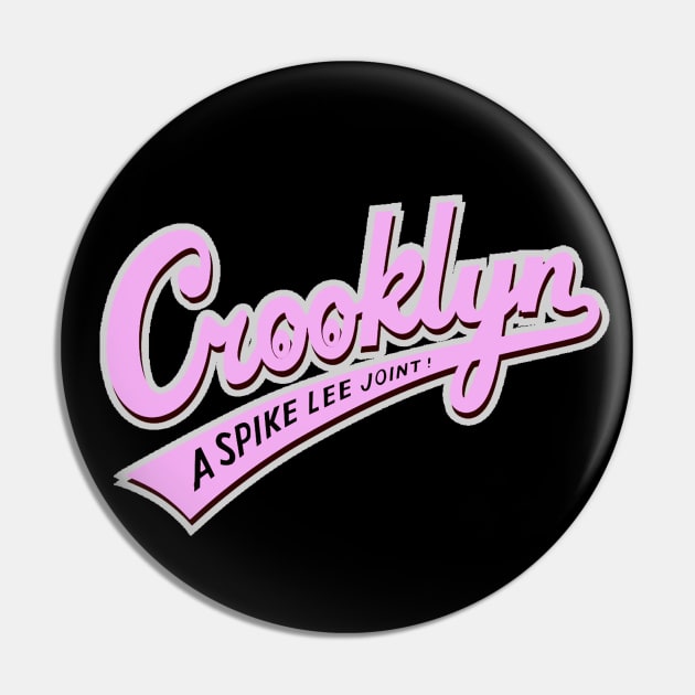 CROOKLYN / PINK Pin by Jey13