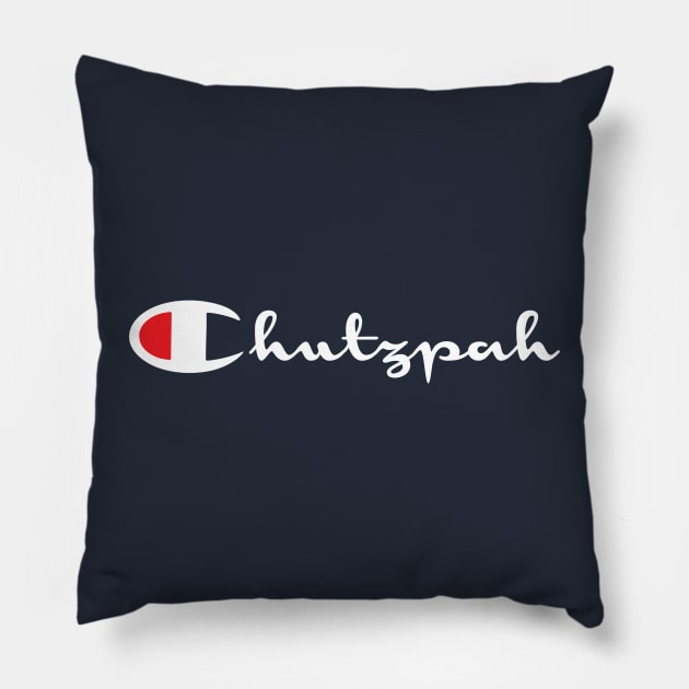 Champion of Chutzpah T-Shirt Pillow by ölümprints