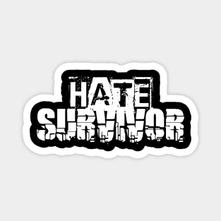 hate survivor Magnet