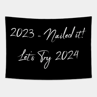 Lets Try 2024 - Happy New Year 2024 Design Tapestry