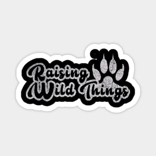 Raising Wild Things Magnet