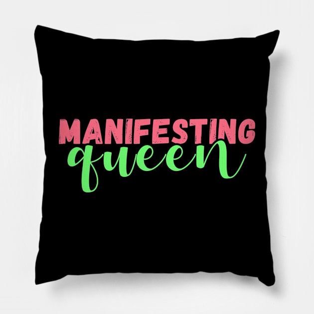 Manifesting queen Pillow by Manifesting123