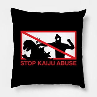 Stop Kaiju Abuse Pillow