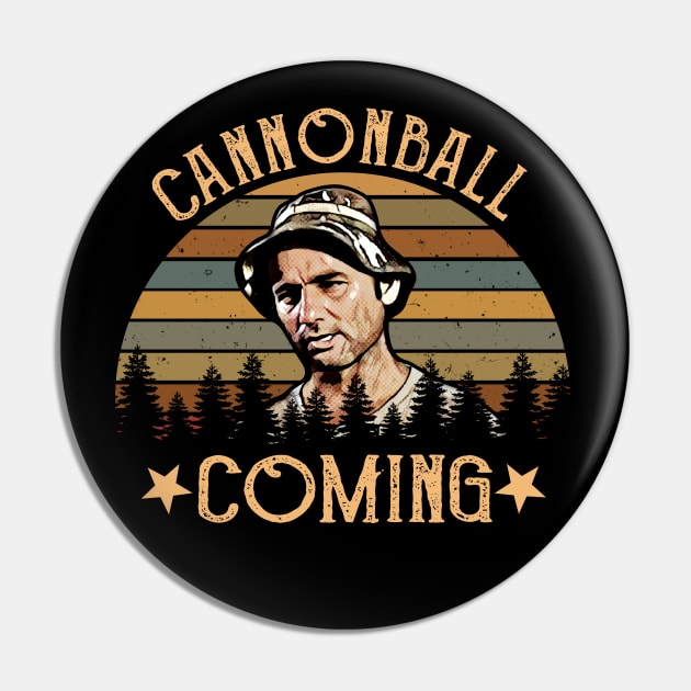 Cannonball coming carl spackler vintage Pin by Loweryo Judew
