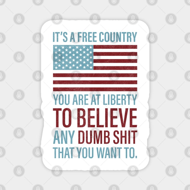 It's a Free Country Magnet by Vector Deluxe