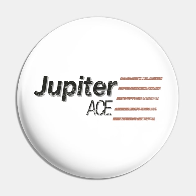 Jupiter Ace 1982 - Disstrsed Vintage Style Pin by Sultanjatimulyo exe