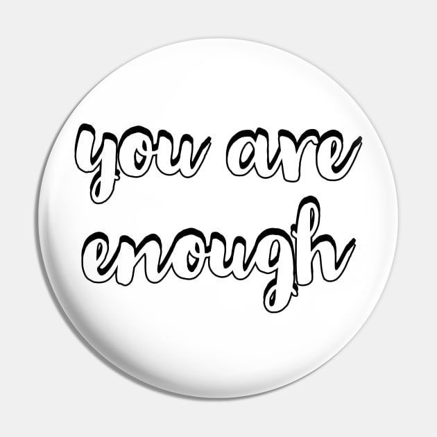 you are enough Pin by InspireMe