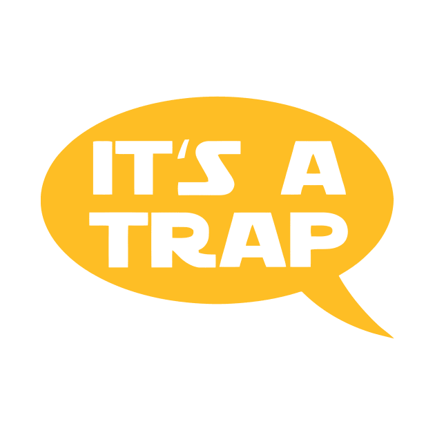 It's A Trap by Ramateeshop