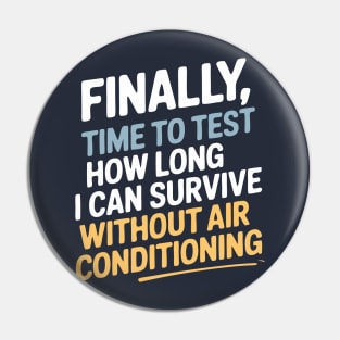 Finally time to test how long I can survive without air conditioning Pin