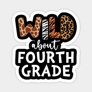 Wild about fourth grade Teacher Back to School Magnet