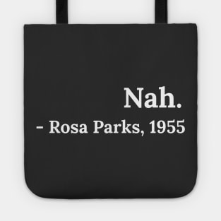 Nah Rosa Parks 1955 Tote