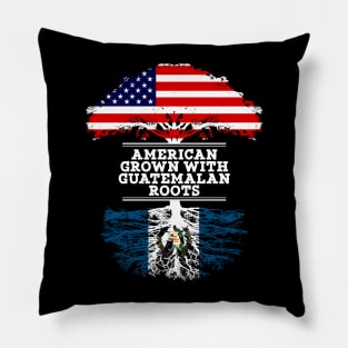 American Grown With Guatemalan Roots - Gift for Guatemalan From Guatemala Pillow