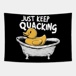 Just keep quacking Tapestry