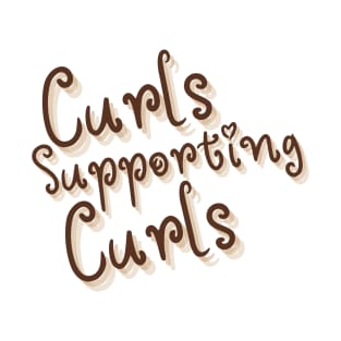 Curls Supporting Curls v8 T-Shirt