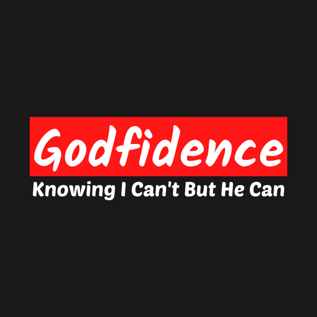 Godfidence - Christian Saying by All Things Gospel