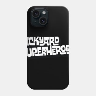 Backyard Superheroes Phone Case