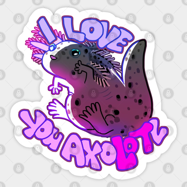 I LOVE YOU AXOLOTL thicc mud puppy t-shirt - Axolotl Lover - Sticker