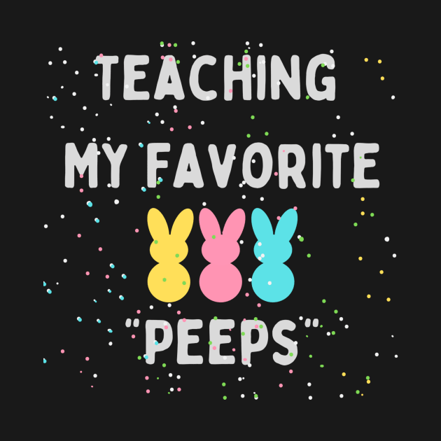 Teaching My Favorite Peeps by HALLSHOP