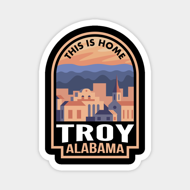 Downtown Troy Alabama This is Home Troy Al TeePublic