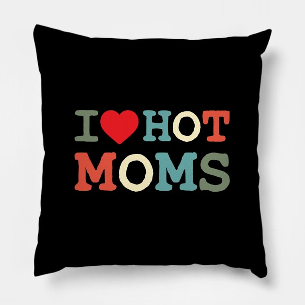 Hot Moms Vintage Pillow by Chelseaforluke