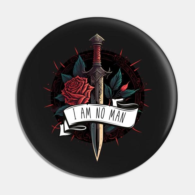 I Am No Man - Rose and Sword - Fantasy Pin by Fenay-Designs