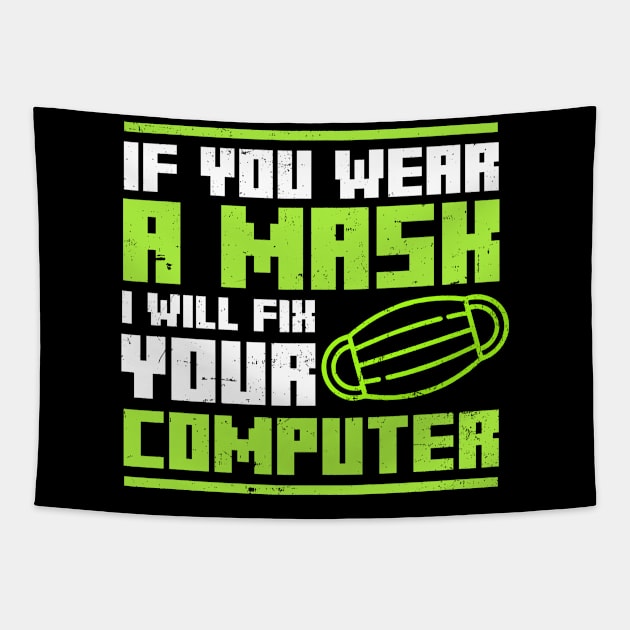 Computer Programming Shirt | Wear Mask Fix Your Gift Tapestry by Gawkclothing