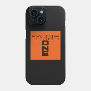 Type One Phone Case