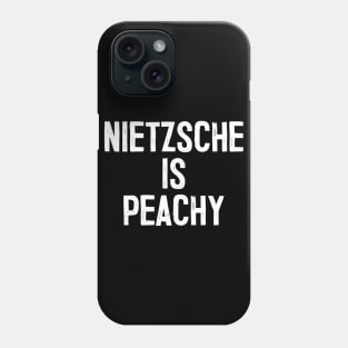 Nietzsche Funny Humorous Philosophy / Nihilism Phone Case