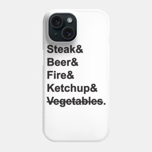 Steak & Beer & Fire & Ketchup Phone Case