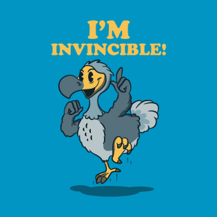 I'm Invincible! T-Shirt