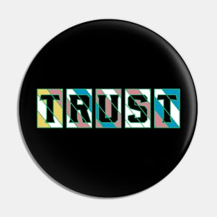 Trust Motivation Pin