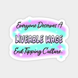 Living Wage - End Tipping Culture Magnet