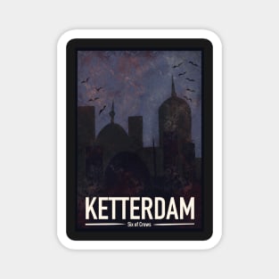 Ketterdam Magnet