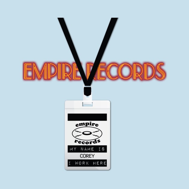 Empire Records Employee Badge - Corey by 3 Guys and a Flick