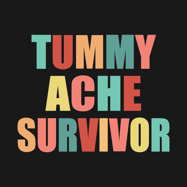 Tummy Ache Survivor by TheInkElephant