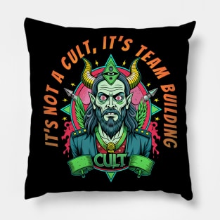 It's not a cult, it's team building Pillow