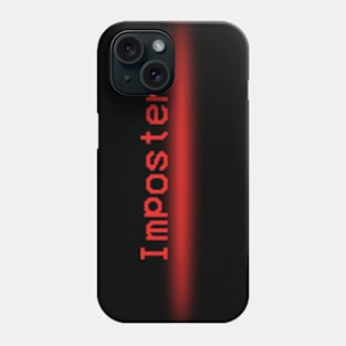 Imposter Phone Case